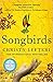 Songbirds by Christy Lefteri