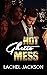 Hot Ghetto Mess (Anything G...