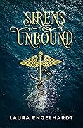 Sirens Unbound