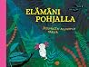 Elämäni pohjalla:...