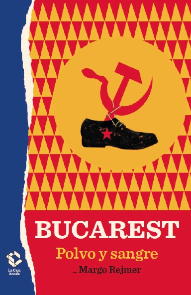 Portada de Bucarest. Polvo y sangre, de Margo Rejmer