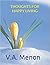 Thoughts for happy living by V.A.  Menon
