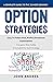 A Complete Guide to the 32 Most Common Option Strategies by John Andres