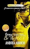 Érase una vez... el placer by Andrea Adrich