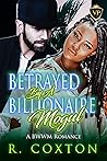 Betrayed by a Billionaire Mogul