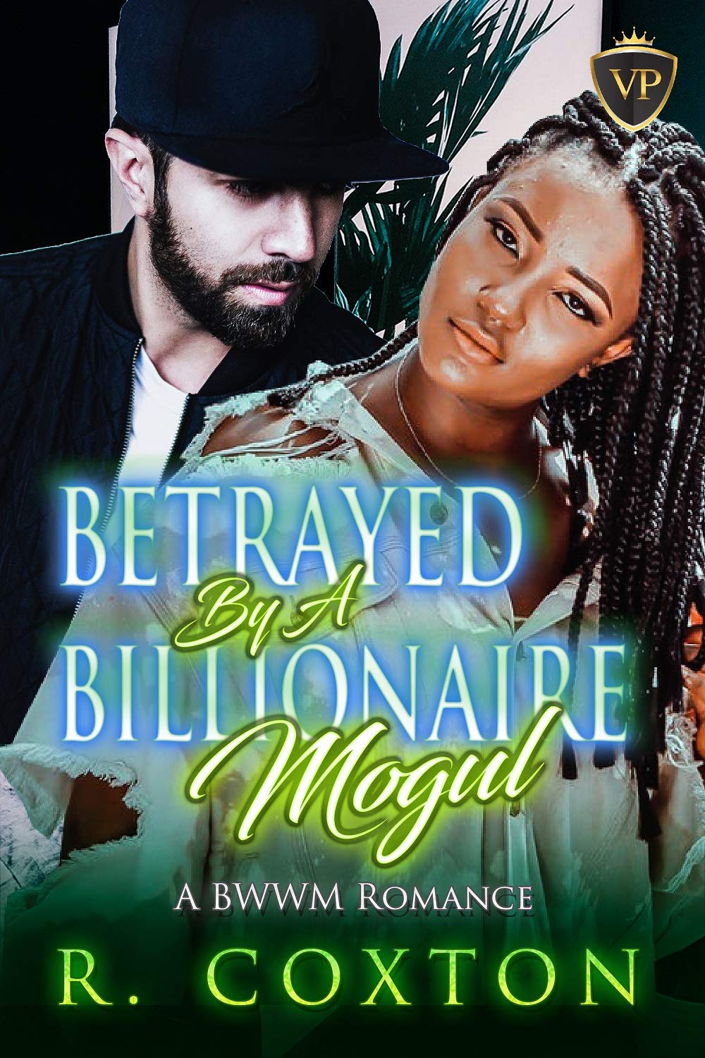 Betrayed by a Billionaire Mogul (Kindle Edition)