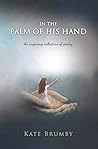 In the Palm of his Hand