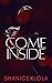 Come Inside: a risqué novel...