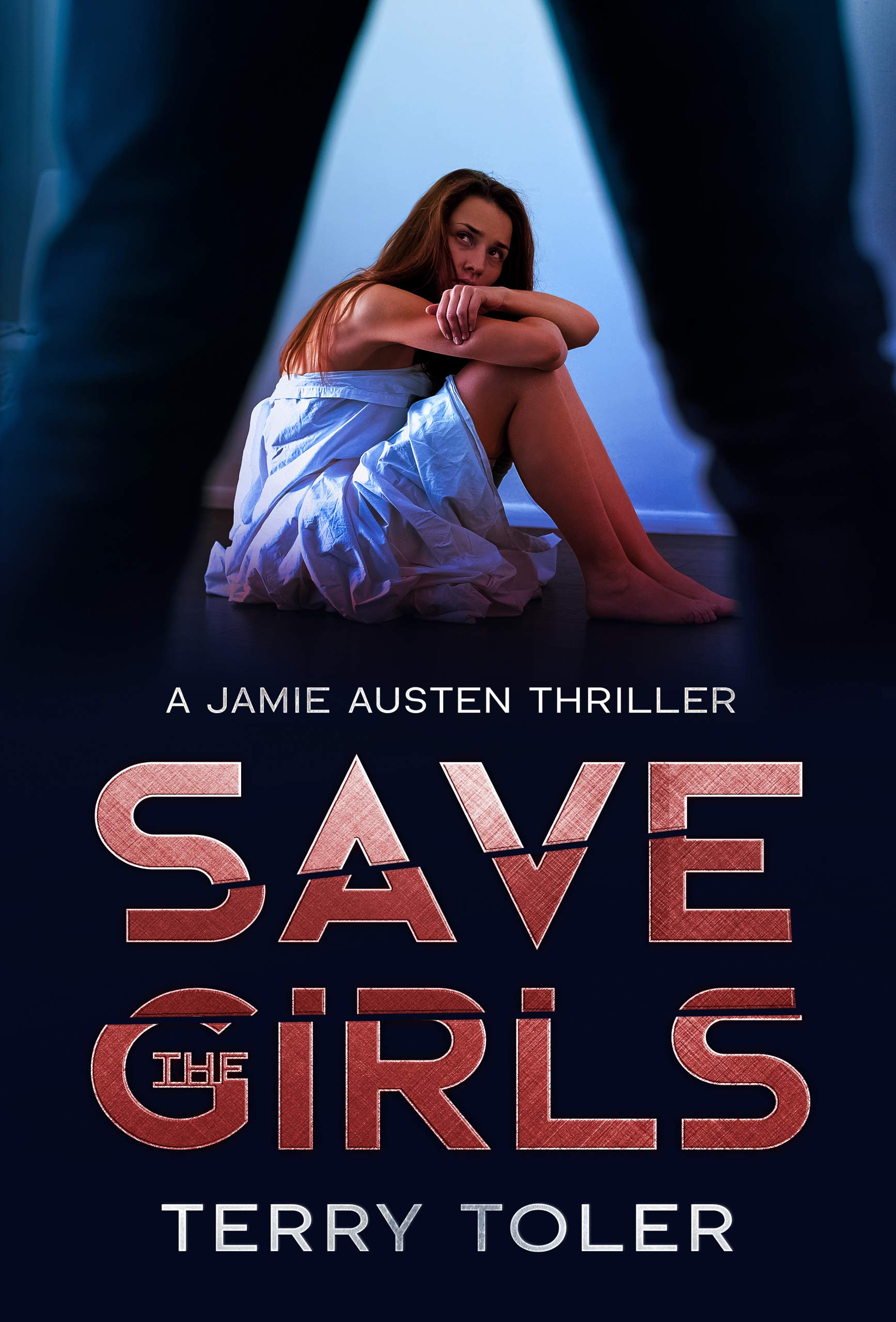 Save the Girls (Jamie Austen Thriller #1)