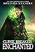 Curse Breaker Enchanted (Curse Breaker, #1) by Melinda Kucsera