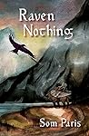 Raven Nothing Book cover for Raven Nothing