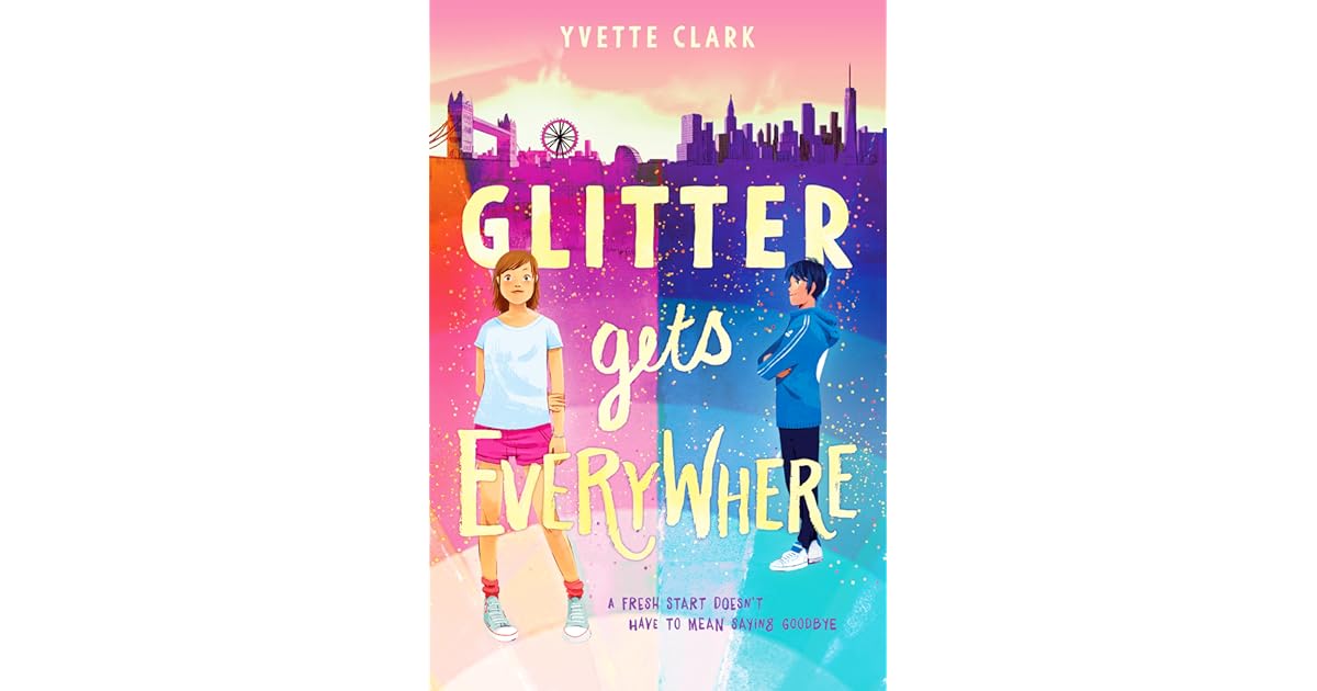 Glitter Gets Everywhere by Yvette Clark