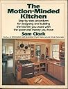 The Motion-Minded Kitchen The Motion-Minded Kitchen
