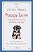 The Little Book of Puppy Lo...