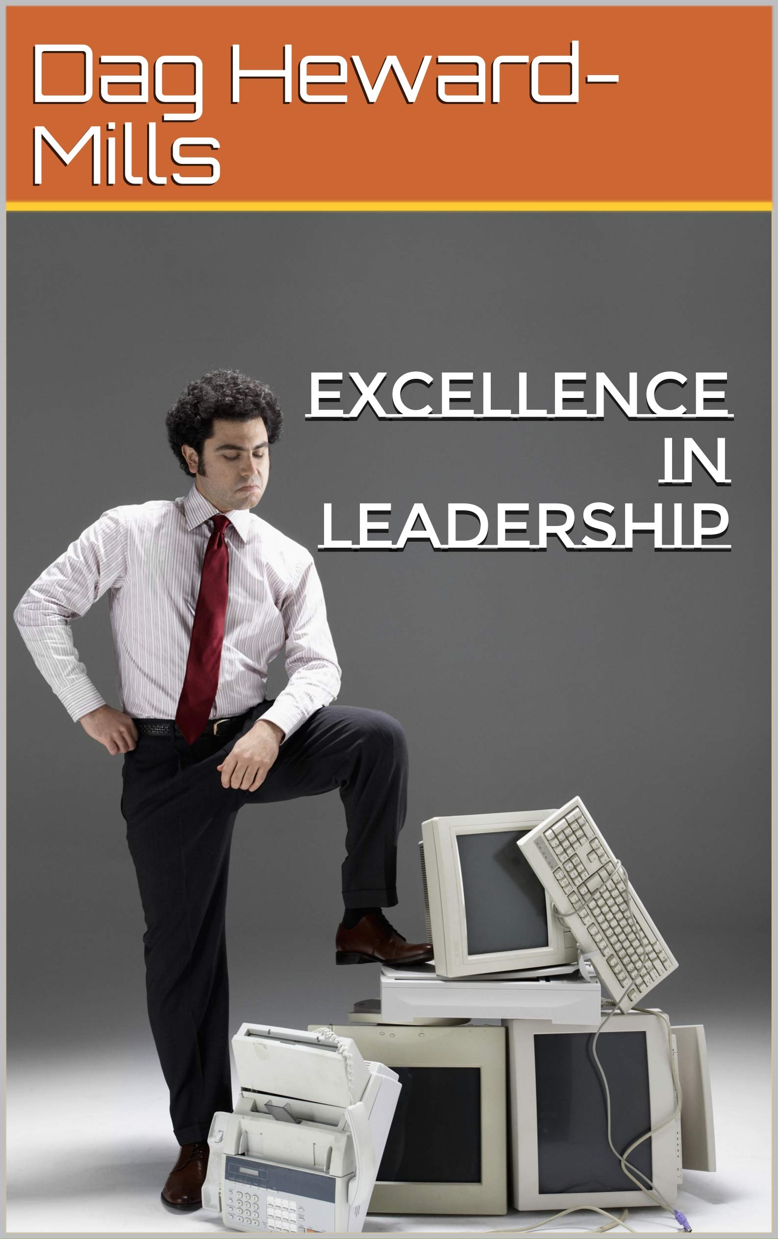 Excellence in Leadership (Kindle Edition)