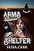 Arms of Shelter (Wyoming Ar...
