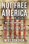 Not Free America:...