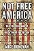 Not Free America by Mike  Donovan