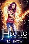 Hectic (Arcane Mage, #2)