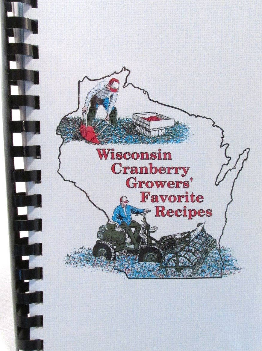 Wisconsin Cranberry Growers' Favorite Recipes (Paperback)