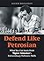 Defend Like Petrosian: What...