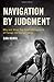 Navigation by Judgment: Why...
