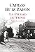 La Ciudad de Vapor by Carlos Ruiz Zafón La Ciudad de Vapor by Carlos Ruiz Zafón