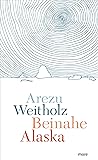 Beinahe Alaska