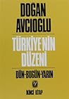 Türkiye'nin Düzeni 2: Dün - Bugün - Yarın