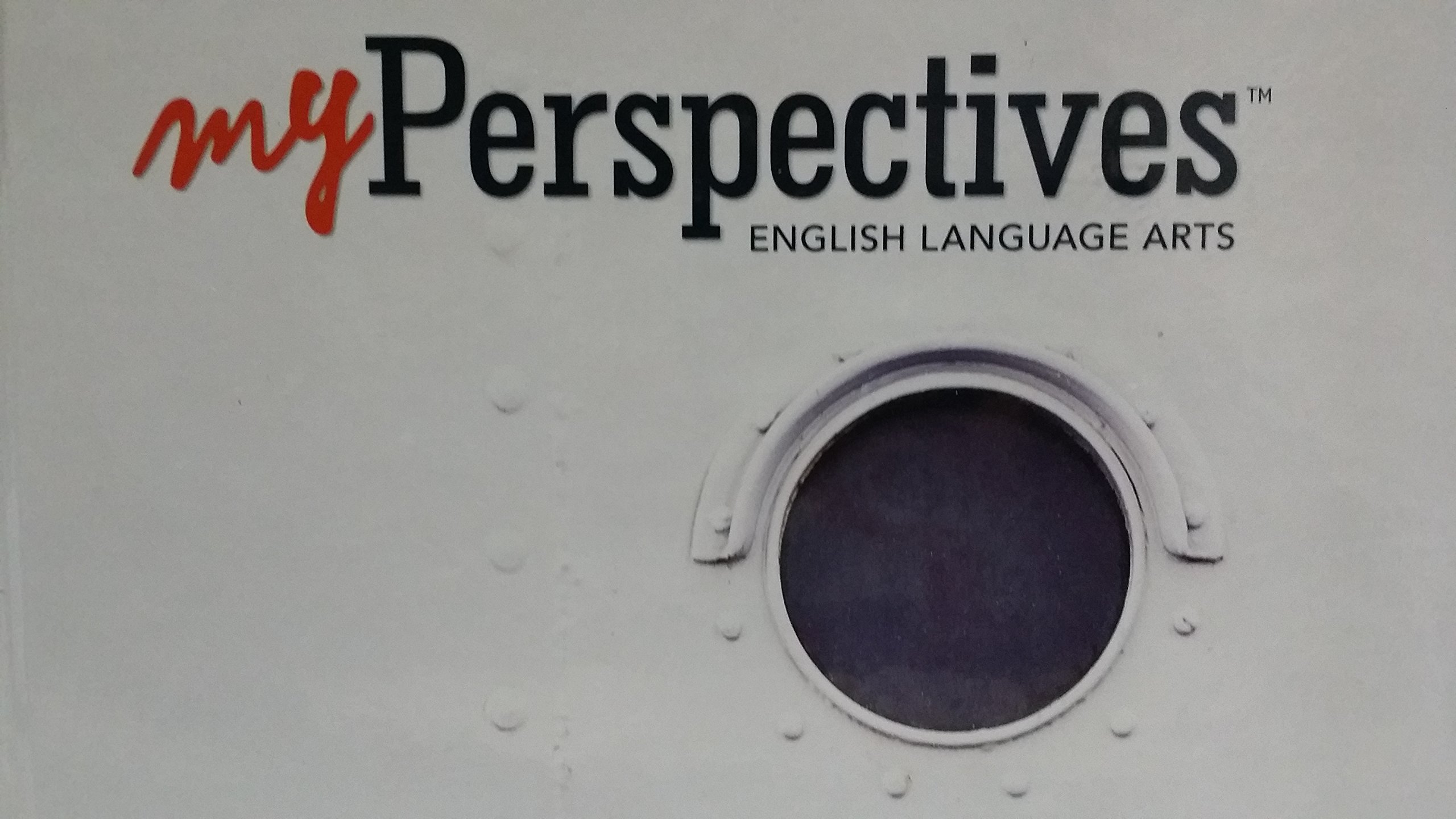 My Perspectives: English Language Arts: Grade 7 Teachers Edition Unit 1 Sampler (Office Product)