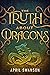 The Truth About Dragons (Dragon Warriors #1) by April Swanson