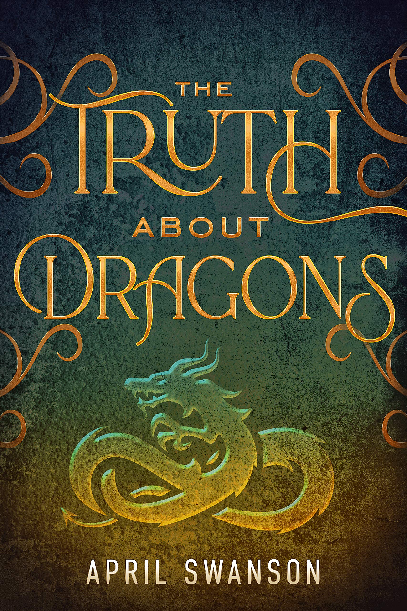 The Truth About Dragons (Dragon Warriors #1)