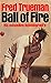 Ball of Fire: An Autobiography