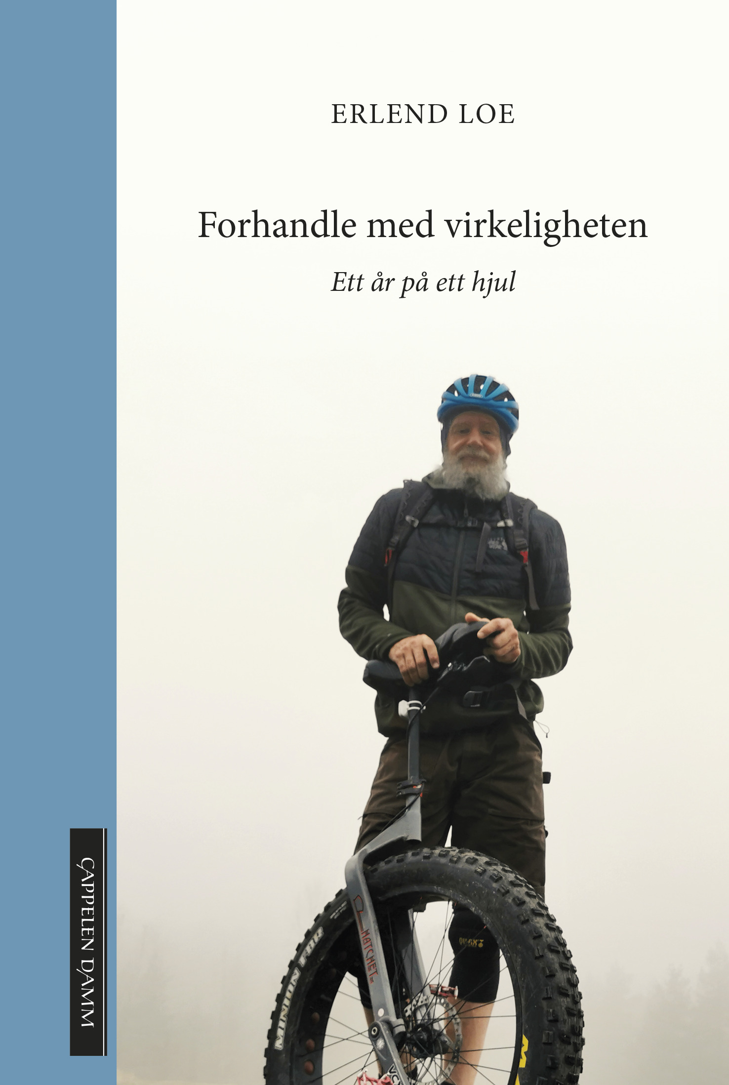 Forhandle med virkeligheten: Ett år på ett hjul (Hardcover)