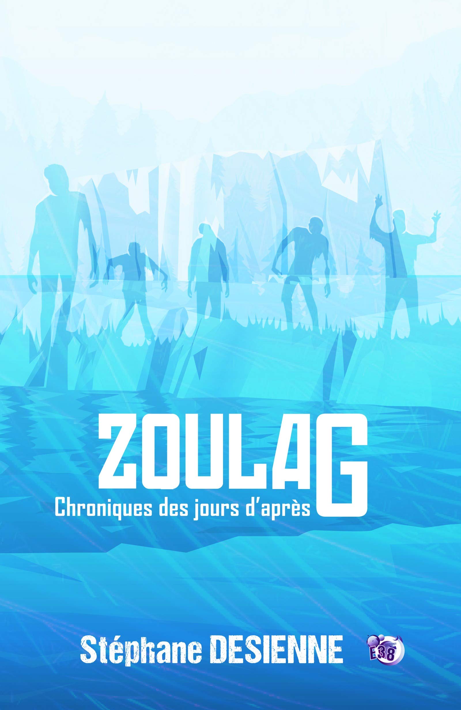 Zoulag: Chroniques des jours d'après (Imaginaire) (French Edition)