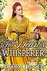 His Heart's Whisp...