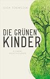 Die grünen Kinder...
