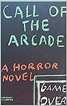 Call of the Arcade (Horror's Call)