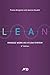 Lean: Manage work as a flow...
