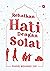 Rehatkan Hati Dengan Solat