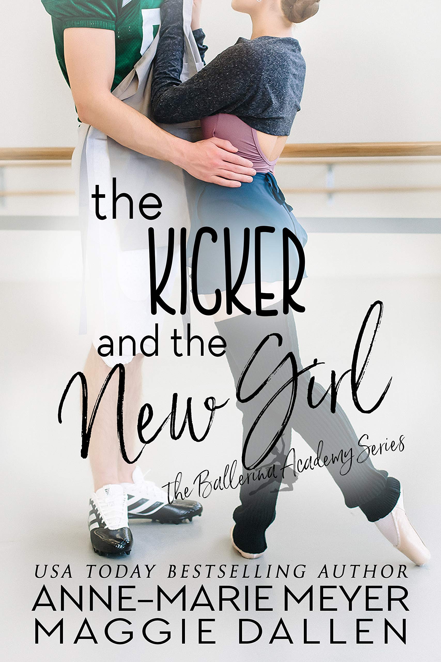 The Kicker and the New Girl (The Ballerina Academy #4)