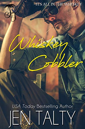 Whiskey Cobbler (It's All in the Whiskey, #6)