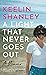 A Light That Never Goes Out by Keelin Shanley