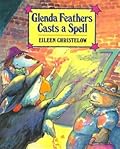 Glenda Feathers Casts a Spell