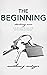 The Beginning (Starting Ove...