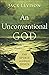 An Unconventional God: The ...