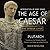 The Age of Caesar: Five Roman Lives