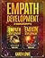 Empath Development: 2 manuscripts - Find freedom from your jailers and your true sense of self in as little as a week