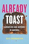 Already Toast: Ca...