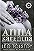 Anna Karenina by Leo Tolstoy